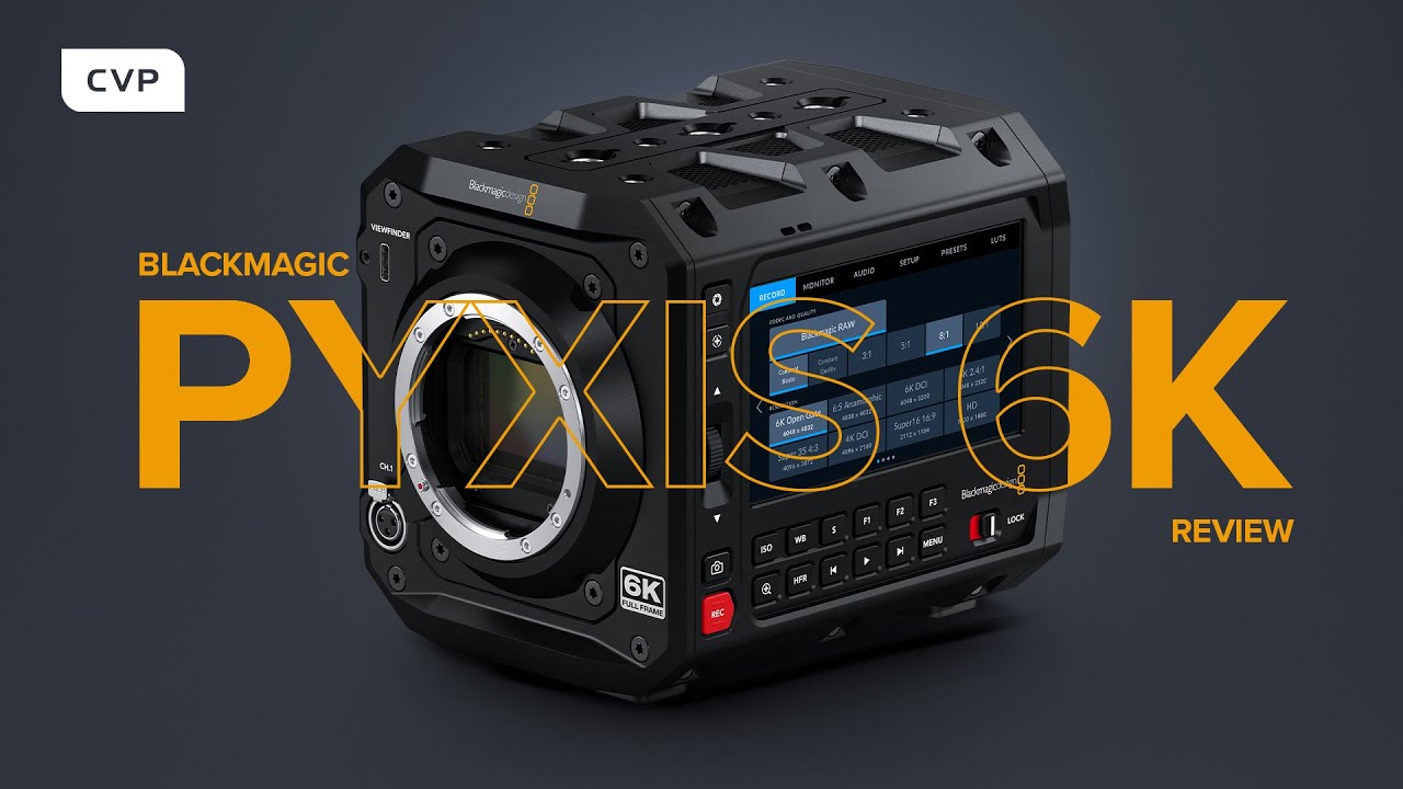 Blackmagic PYXIS 6K | In-Depth Review & Test Footage - CVP